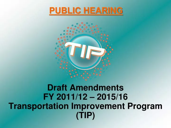 draft amendments fy 2011 12 2015 16 transportation improvement program tip