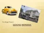 GEDUNG Merdeka - slide 1