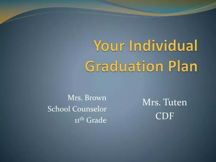 your individual graduation plan
