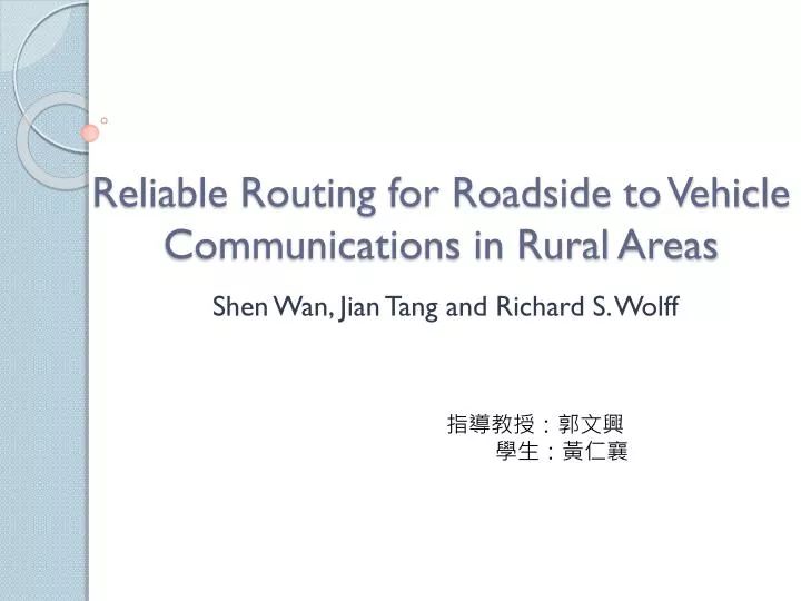 reliable routing for roadside to vehicle communications in rural areas