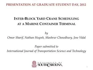 Presentation at Graduate Student Day, 2012 Inter-Block Yard Crane Scheduling