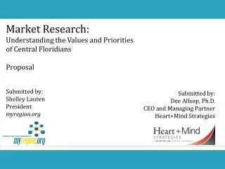 Market Research: Understanding the Values and Priorities of Central Floridians Proposal