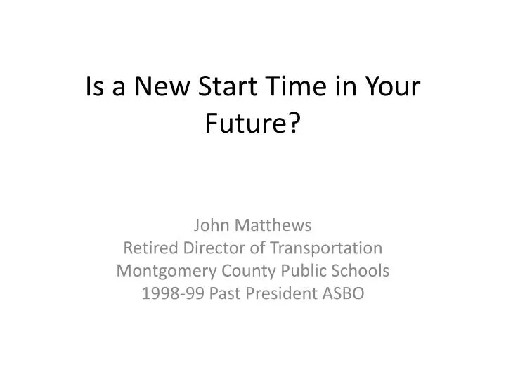 is a new start time in your future