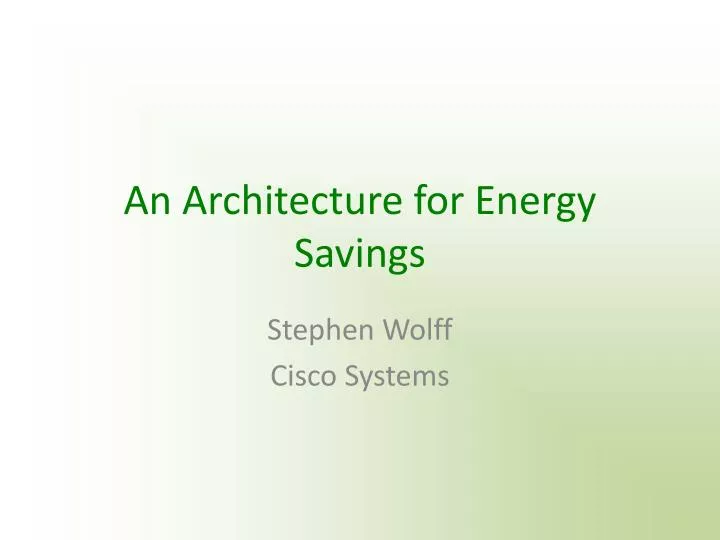 an architecture for energy savings