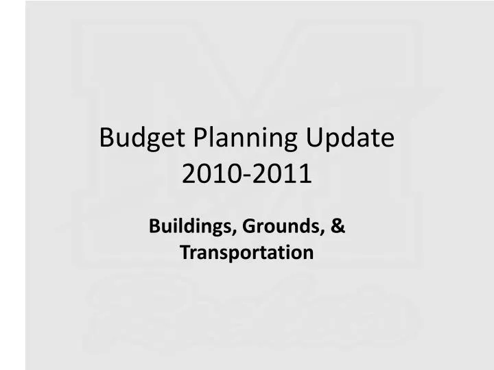 budget planning update 2010 2011