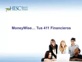 moneywise tus 411 financieros