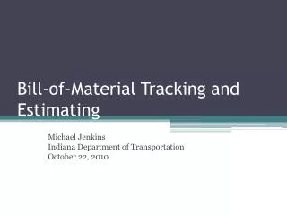 Bill-of-Material Tracking and Estimating