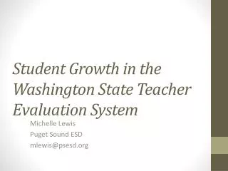 Student Growth in the Washington State Teacher Evaluation System