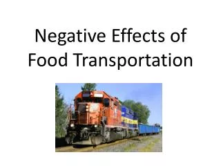 Negative Effects of F ood Transportation