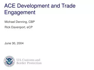 ACE Development and Trade Engagement