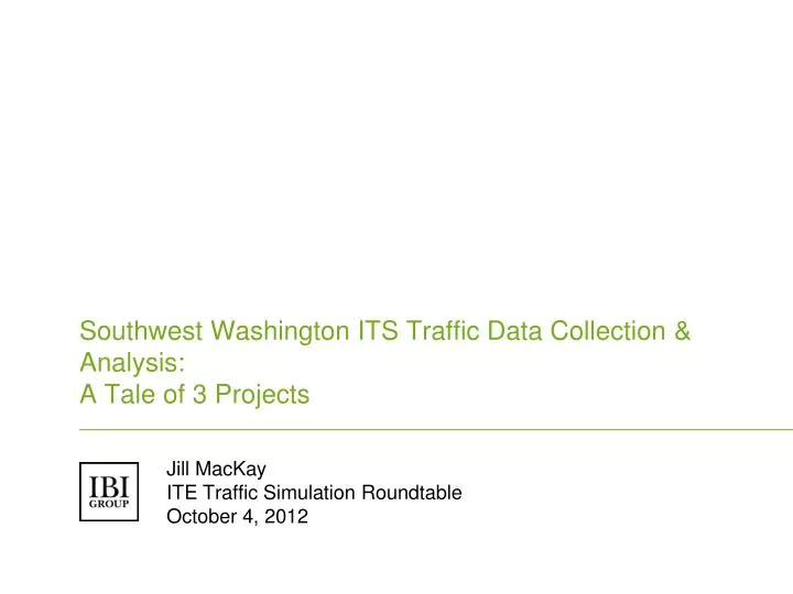 southwest washington its traffic data collection analysis a tale of 3 projects