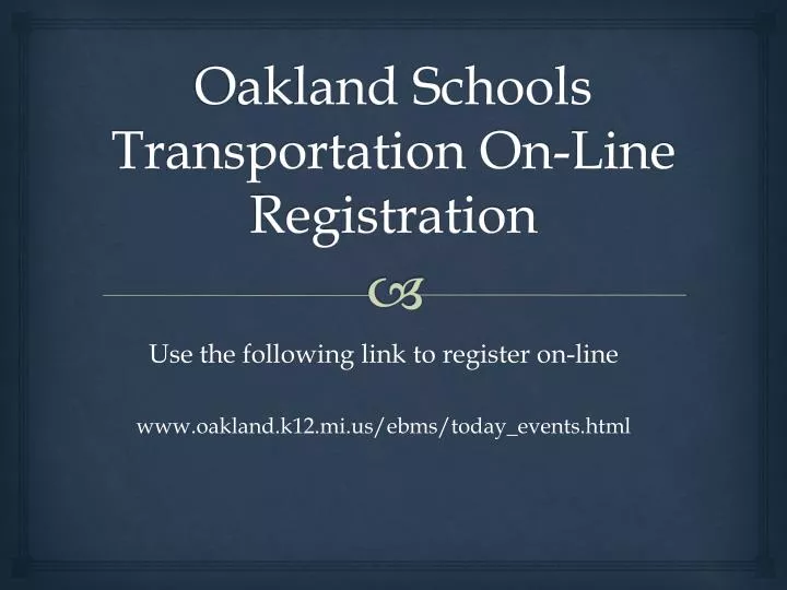 oakland schools transportation on line registration