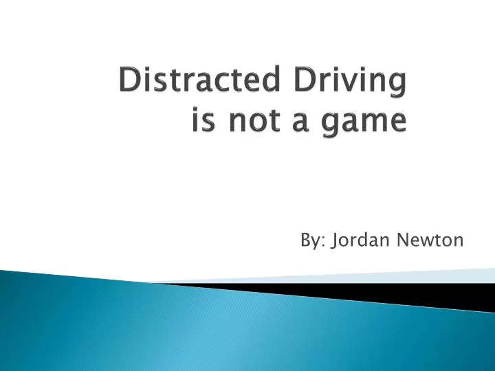 distracted driving is not a game