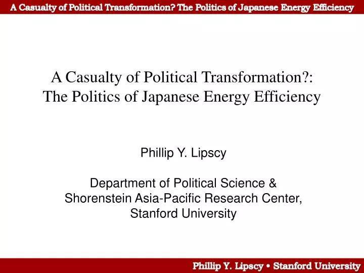 a casualty of political transformation the politics of japanese energy efficiency