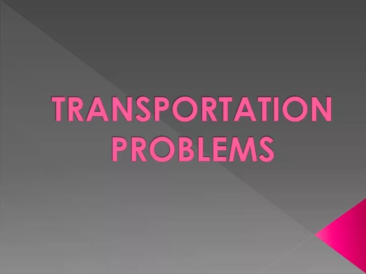 transportation problems