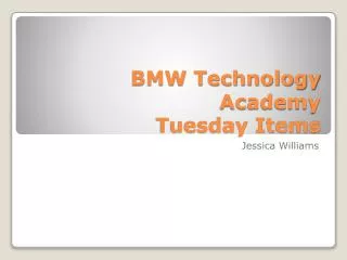 BMW Technology Academy Tuesday Items