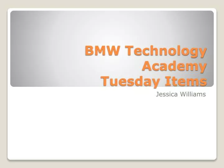 bmw technology academy tuesday items