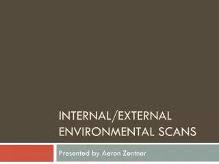 Internal/External Environmental Scans