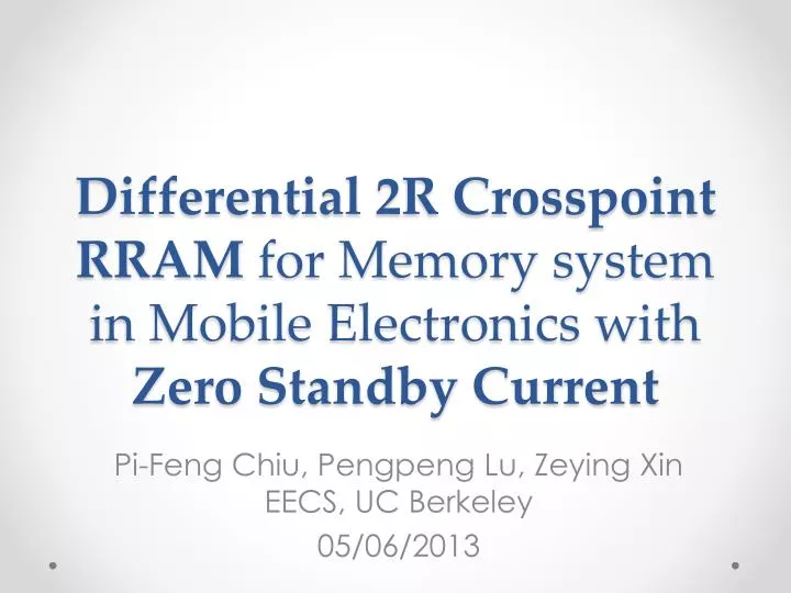 differential 2r crosspoint rram for memory system in mobile electronics with zero standby current