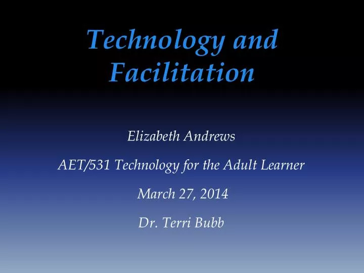 technology and facilitation