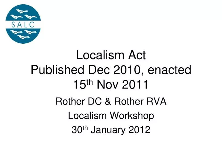 localism act published dec 2010 enacted 15 th nov 2011