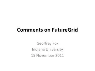 Comments on FutureGrid
