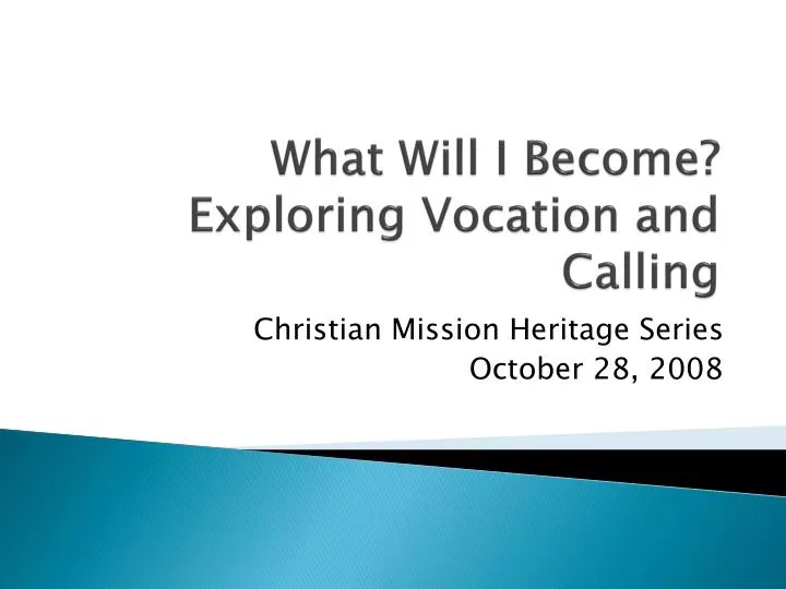 what will i become exploring vocation and calling