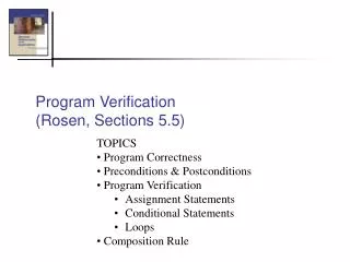 Program Verification (Rosen, Sections 5.5)