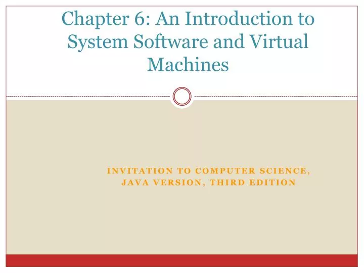 chapter 6 an introduction to system software and virtual machines