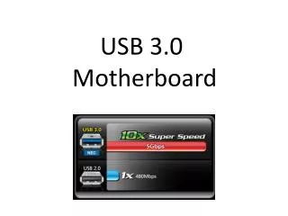 USB 3.0 Motherboard