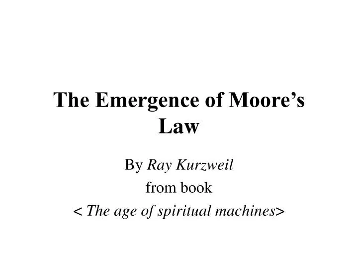 the emergence of moore s law