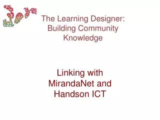 T he Learning Designer: Building Community Knowledge