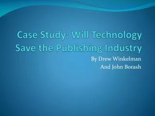 Case Study: Will Technology Save the Publishing Industry