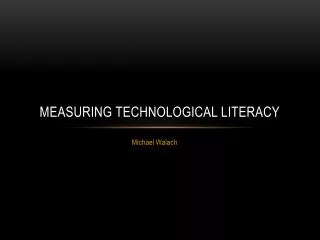 Measuring Technological Literacy