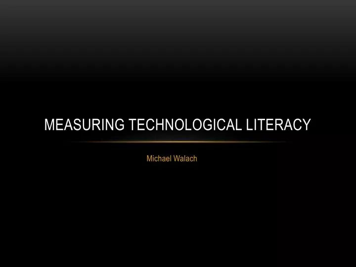 measuring technological literacy