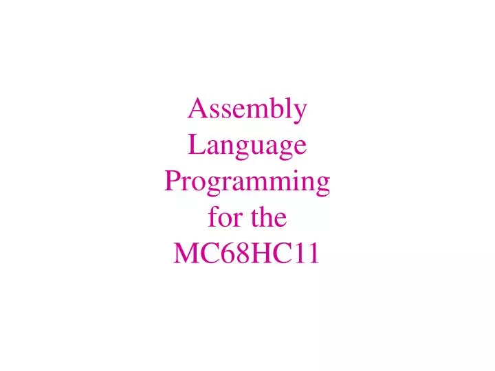 assembly language programming for the mc68hc11