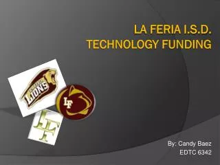 La Feria I.S.D. Technology Funding