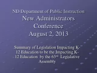 ND Department of Public Instruction New Administrators Conference August 2, 2013