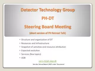 Detector Technology Group PH-DT Steering Board Meeting (short version of PH Retreat Talk)