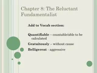 Chapter 8: The Reluctant Fundamentalist