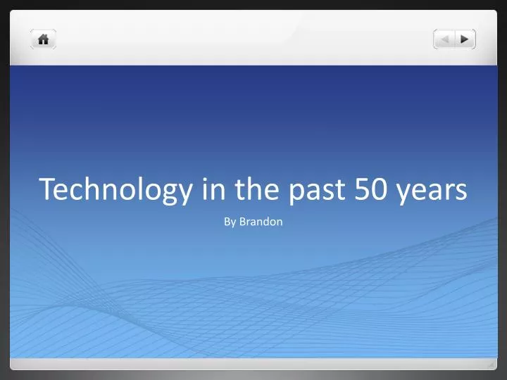 technology in the past 50 years
