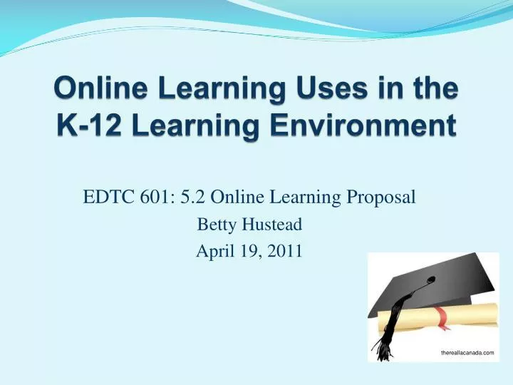 online learning uses in the k 12 learning environment
