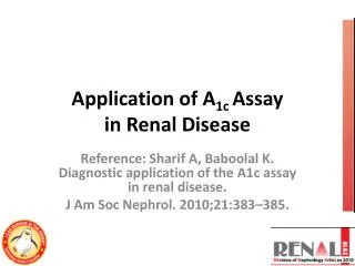 Application of A 1c Assay in Renal Disease