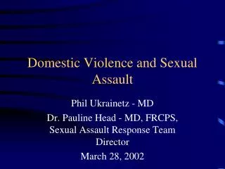 Domestic Violence and Sexual Assault