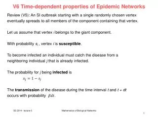 V6 Time- dependent properties of Epidemic Networks