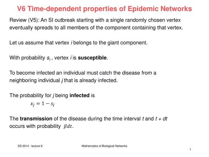 v6 time dependent properties of epidemic networks