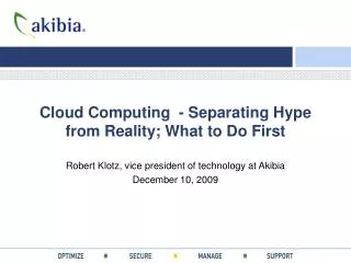Cloud Computing - Separating Hype from Reality; What to Do First
