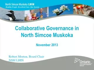 Collaborative Governance in North Simcoe Muskoka November 2013