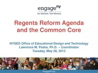 Regents Reform Agenda and the Common Core