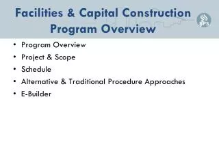 Facilities &amp; Capital Construction Program Overview
